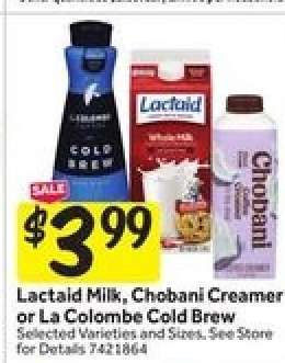 Lactaid Milk, Chobani Creamer or La Colombe Cold Brew