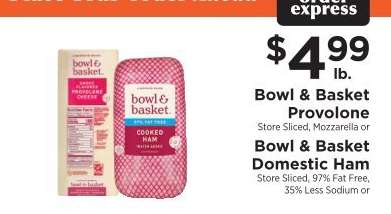 Bowl & Basket Provolone or Domestic Ham