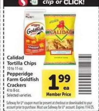 Calidad Tortilla Chips / Pepperidge Farm Goldfish Crackers