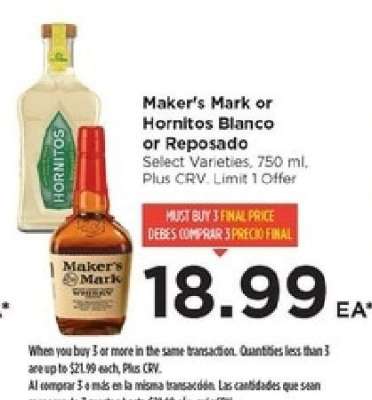 Maker's Mark or Hornitos Blanco or Reposado