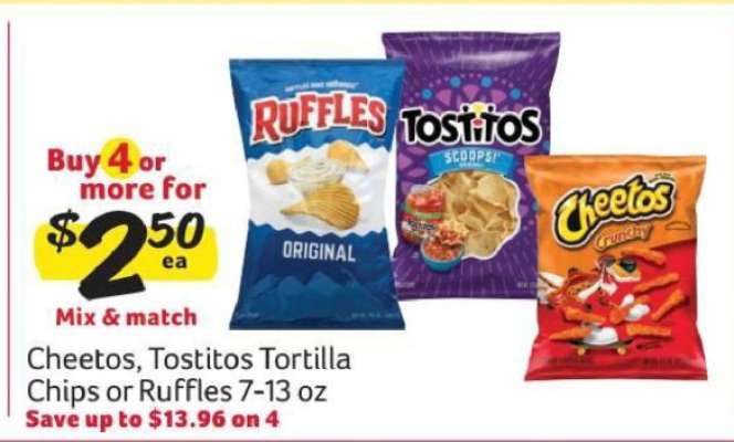 Cheetos, Tostitos Tortilla Chips or Ruffles