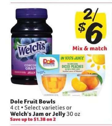 Dole Fruit Bowls or Welch's Jam or Jelly