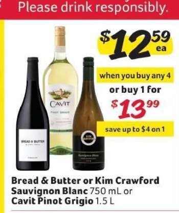 Bread & Butter or Kim Crawford Sauvignon Blanc or Cavit Pinot Grigio