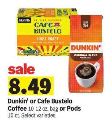 Dunkin' or Café Bustelo Coffee