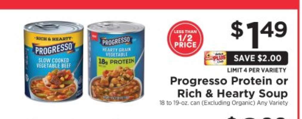 Progresso Protein or Rich & Hearty Soup