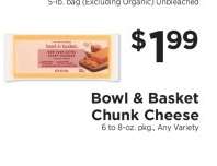 Bowl & Basket Chunk Cheese