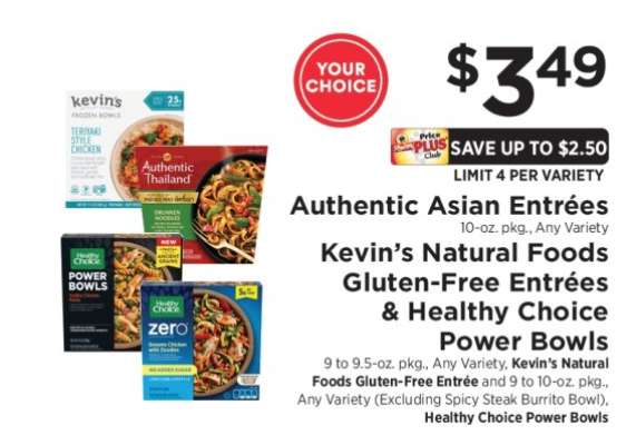 Authentic Asian Entrées, Kevin’s Natural Foods Gluten-Free Entrées & Healthy Choice Power Bowls