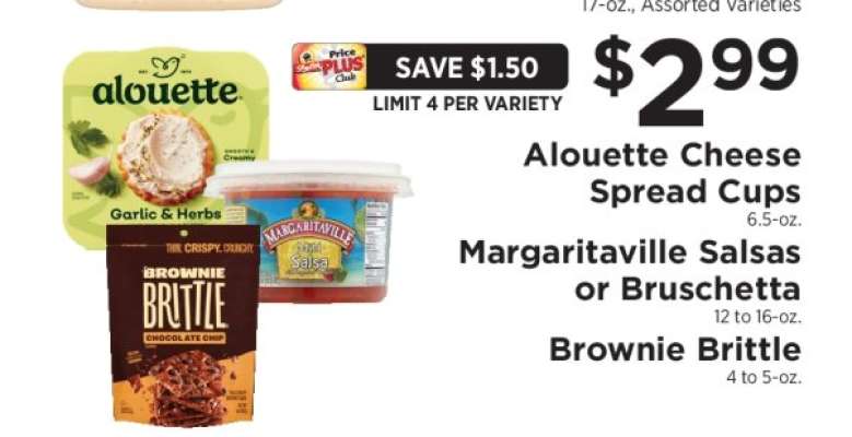 Alouette Cheese Spread Cups, Margaritaville Salsas or Bruschetta, Brownie Brittle