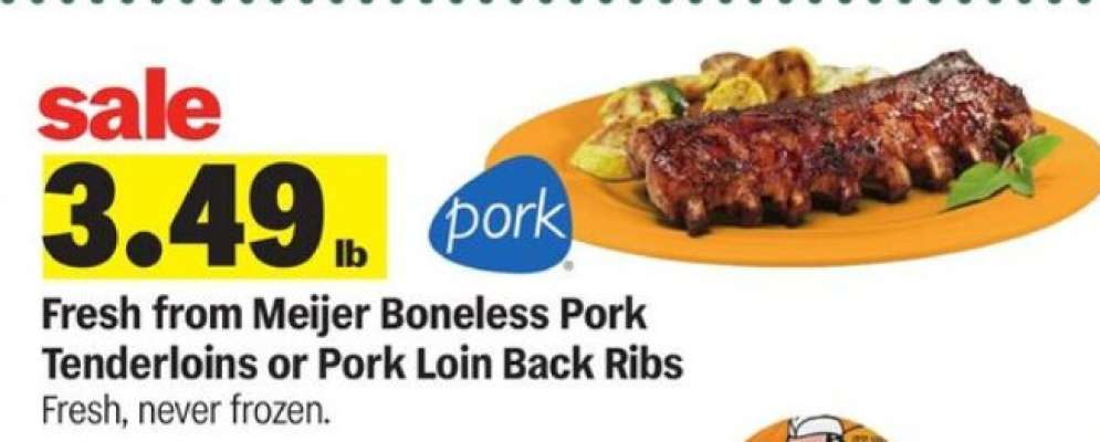Fresh from Meijer Boneless Pork Tenderloins or Pork Loin Back Ribs