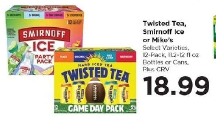 Twisted Tea, Smirnoff Ice or Mike’s