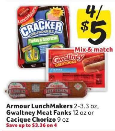 Armour LunchMakers, Gwaltney Meat Franks, or Cacique Chorizo