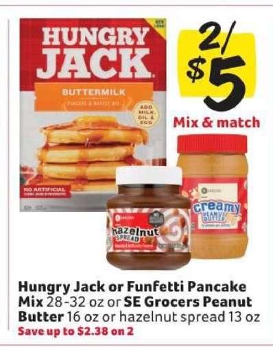 Hungry Jack or Funfetti Pancake Mix / SE Grocers Peanut Butter