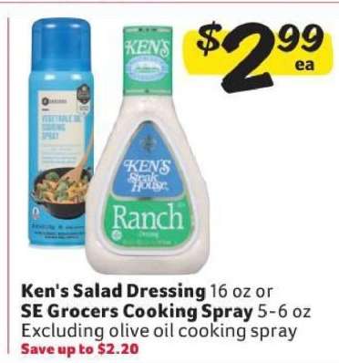 Ken's Salad Dressing or SE Grocers Cooking Spray
