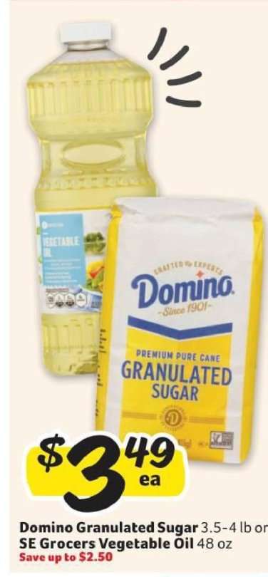 Domino Granulated Sugar or SE Grocers Vegetable Oil