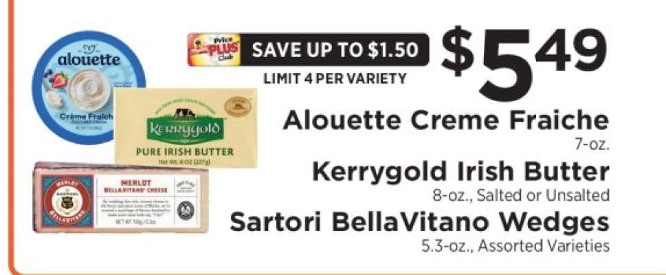 Alouette Creme Fraiche, Kerrygold Irish Butter, Sartori BellaVitano Wedges