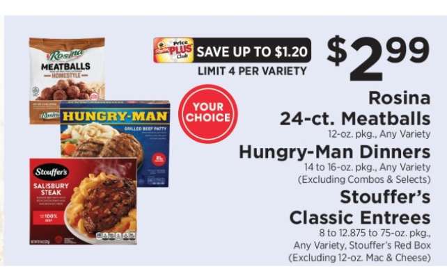 Rosina 24-ct. Meatballs, Hungry-Man Dinners, Stouffer’s Classic Entrees