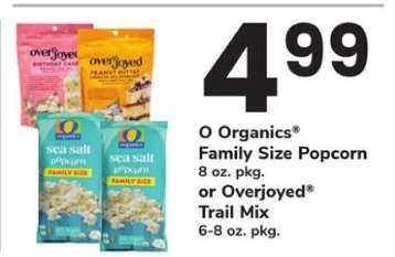 O Organics Family Size Popcorn or Overjoyed Trail Mix