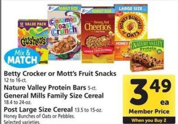 Betty Crocker or Mott’s Fruit Snacks, Nature Valley Protein Bars, General Mills Family Size Cereal, Post Large Size Cereal