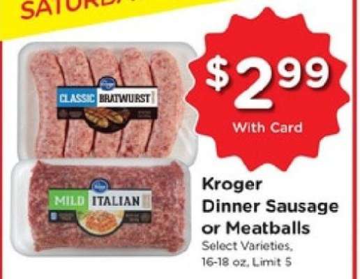 Kroger Dinner Sausage or Meatballs