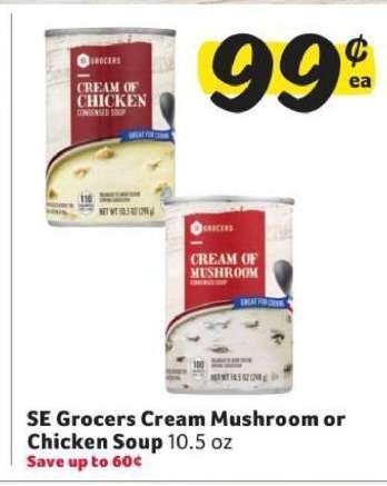 SE Grocers Cream Mushroom or Chicken Soup