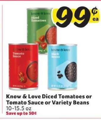 Know & Love Diced Tomatoes or Tomato Sauce or Variety Beans