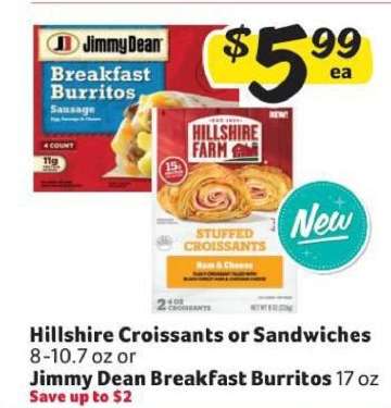 Hillshire Croissants or Sandwiches / Jimmy Dean Breakfast Burritos
