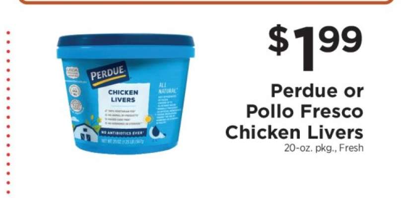 Perdue or Pollo Fresco Chicken Livers