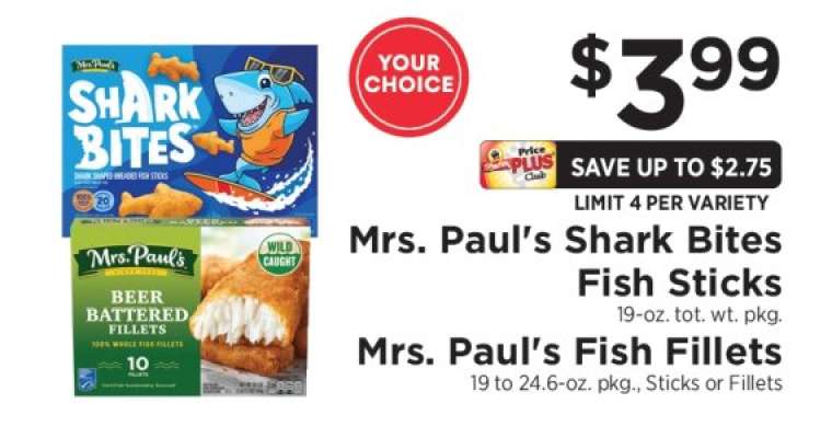 Mrs. Paul's Shark Bites Fish Sticks or Mrs. Paul's Fish Fillets