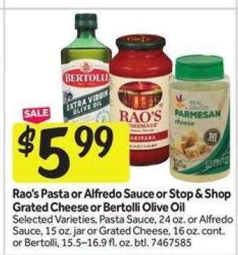 Rao's Pasta or Alfredo Sauce or Stop & Shop Grated Cheese or Bertolli Olive Oil