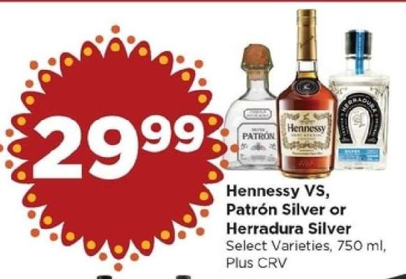 Hennessy VS, Patrón Silver or Herradura Silver