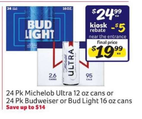 24 Pk Michelob Ultra 12 oz cans or 24 Pk Budweiser or Bud Light 16 oz cans