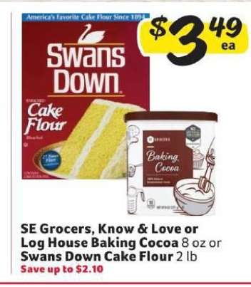 SE Grocers, Know & Love or Log House Baking Cocoa 8 oz or Swans Down Cake Flour 2 lb