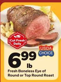 Fresh Boneless Eye of Round or Top Round Roast