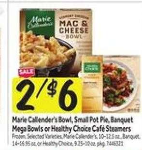 Marie Callender's Bowl, Small Pot Pie, Banquet Mega Bowls or Healthy Choice Café Steamers