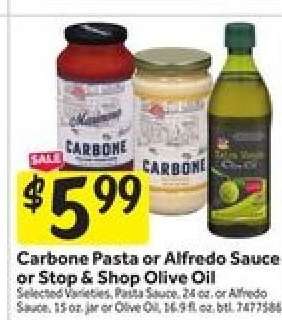 Carbone Pasta or Alfredo Sauce or Stop & Shop Olive Oil