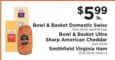 Bowl & Basket Domestic Swiss, Bowl & Basket Ultra Sharp American Cheddar, Smithfield Virginia Ham