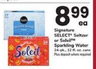 Signature SELECT Seltzer or Soleil Sparkling Water