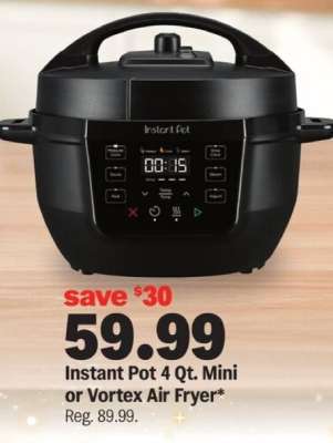 Instant Pot 4 Qt. Mini or Vortex Air Fryer