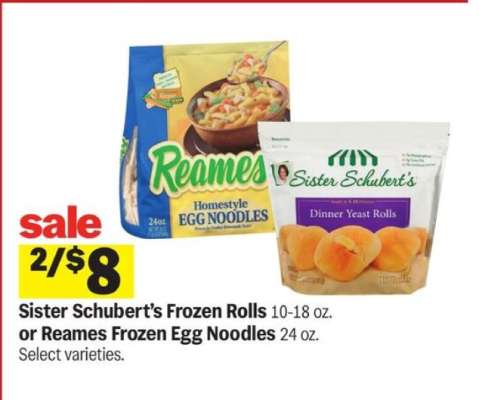 Sister Schubert’s Frozen Rolls or Reames Frozen Egg Noodles