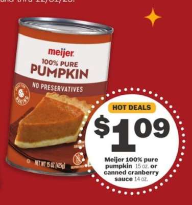 Meijer 100% pure pumpkin or canned cranberry sauce