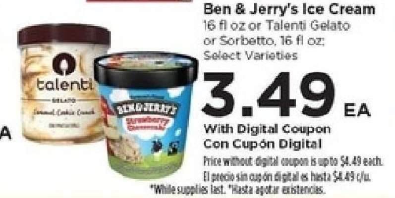 Ben & Jerry's Ice Cream or Talenti Gelato or Sorbetto