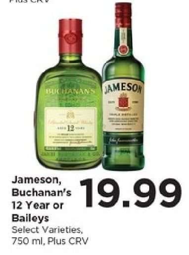 Jameson, Buchanan's 12 Year or Baileys
