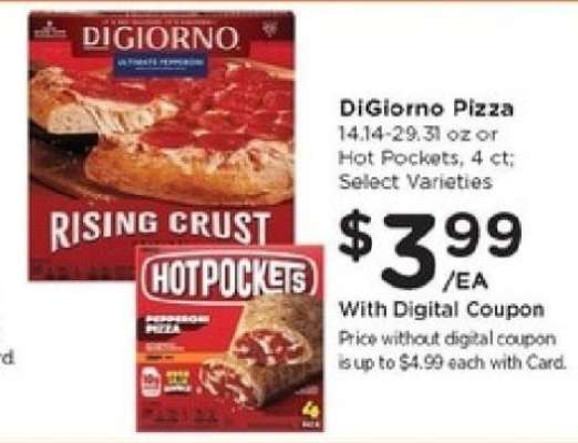 DiGiorno Pizza or Hot Pockets