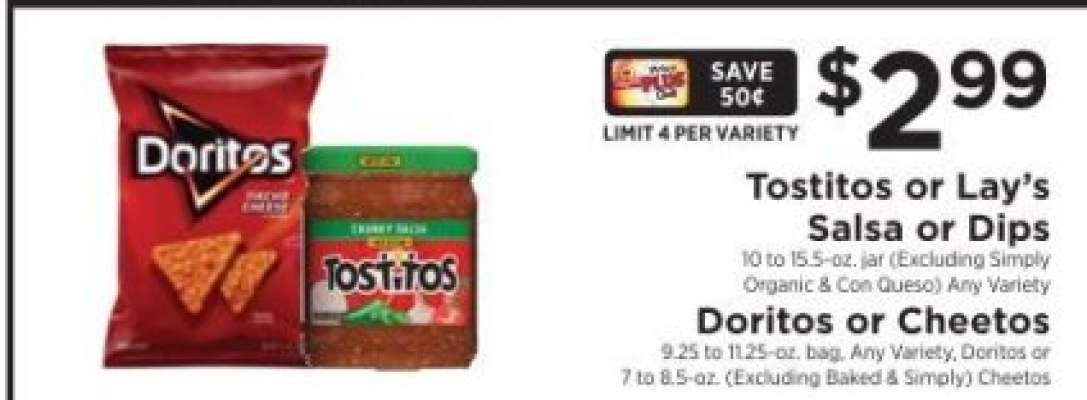 Tostitos or Lay’s Salsa or Dips / Doritos or Cheetos