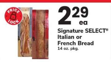 Signature SELECT Italian or French Bread