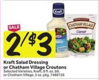 Kraft Salad Dressing or Chatham Village Croutons
