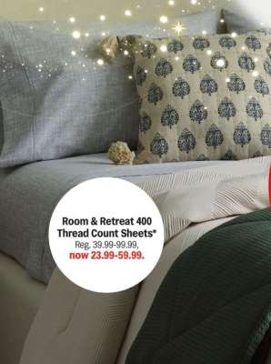 Room & Retreat 400 Thread Count Sheets*