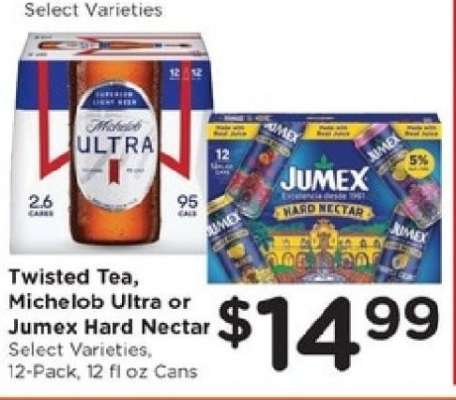 Twisted Tea, Michelob Ultra or Jumex Hard Nectar