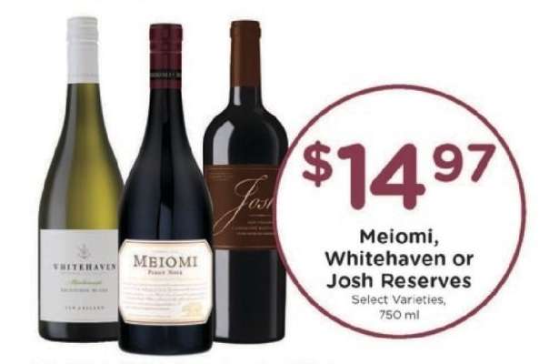 Meiomi, Whitehaven or Josh Reserves