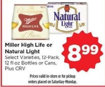 Miller High Life or Natural Light